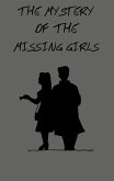 The Mystery of the Missing Girls (eBook, ePUB) The Mystery of the Missing Girls (eBook, ePUB)