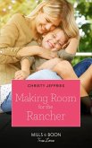 Making Room For The Rancher (eBook, ePUB) Making Room For The Rancher (eBook, ePUB)