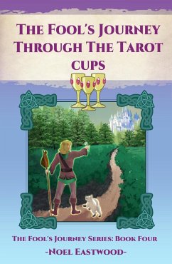 Cover The Fool's Journey Through The Tarot Cupsss (eBook, ePUB)