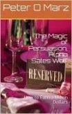 The Magic of Persuasion, Alpha Sales Wolf (eBook, ePUB)