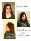 Cherry Blossom Cowl Knitting Pattern (eBook, ePUB)