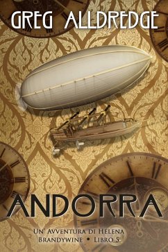Andorra (Helena Brandywine, #5) (eBook, ePUB) - Alldredge, Greg