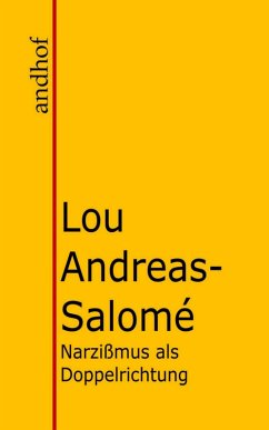 Narzißmus als Doppelrichtung (eBook, ePUB) - Andreas-Salomé, Lou