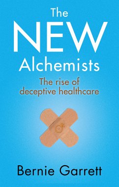 The New Alchemists (eBook, ePUB) - Garrett, Bernie