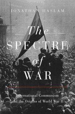 The Spectre of War (eBook, ePUB) - Haslam, Jonathan