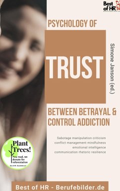 Cover Psychology of Trust! Between Betrayal & Control Addiction (eBook, ePUB)
