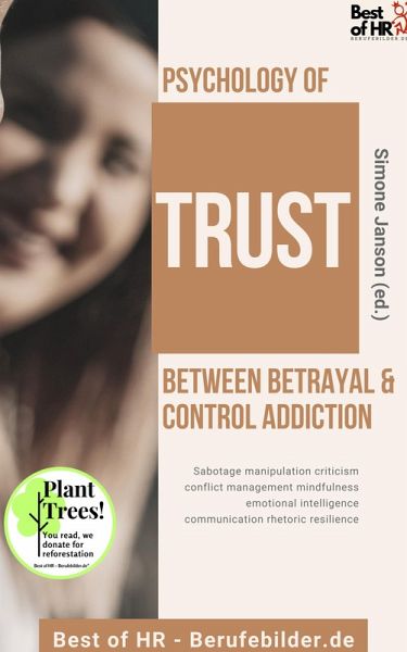 Psychology of Trust! Between Betrayal & Control Addiction (eBook, ePUB)