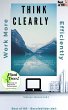 Think Clearly Work More Efficiently... - Bild 1