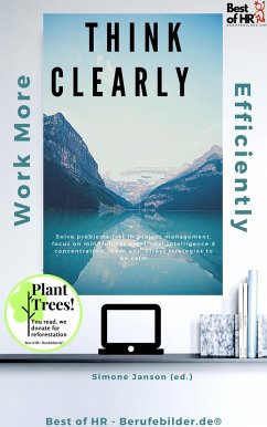 Cover Think Clearly Work More Efficiently (eBook, ePUB)