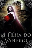 A Filha do Vampiro (The Calmet Chronicles) (eBook, ePUB)