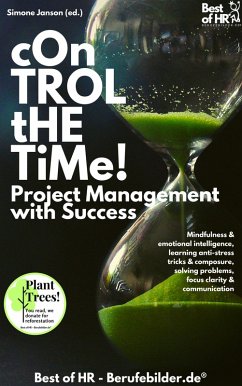 Control the Time! Project Management with Success (eBook, ePUB) - Janson, Simone