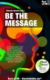 Be the Message (eBook, ePUB)
