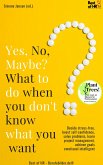 Yes No Maybe? What to do when you don't know what you want (eBook, ePUB)