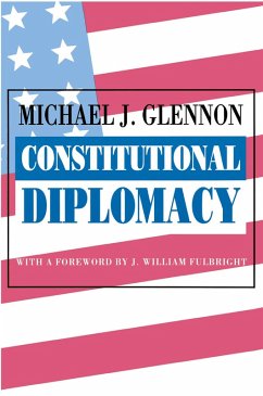 Constitutional Diplomacy (eBook, ePUB) - Glennon, Michael J.