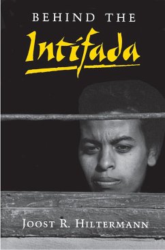 Behind the Intifada (eBook, ePUB) - Hiltermann, Joost R.