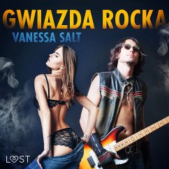 Gwiazda rocka - opowiadanie erotyczne (MP3-Download) - Salt, Vanessa