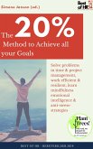 The 20% Method to Achieve all your Goals (eBook, ePUB)