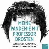 Meine Pandemie mit Professor Drosten (MP3-Download)