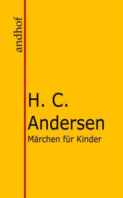 Märchen für Kinder (eBook, ePUB) - Andersen, Hans Christian