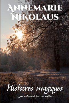 Histoires magiques (eBook, ePUB) - Nikolaus, Annemarie