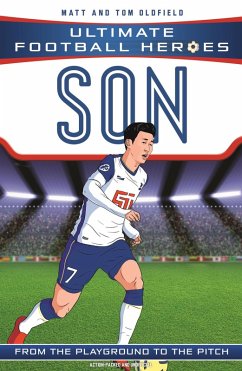 Son Heung-min (Ultimate Football Heroes - the No. 1 football series) (eBook, ePUB) - Oldfield, Matt & Tom; Heroes, Ultimate Football