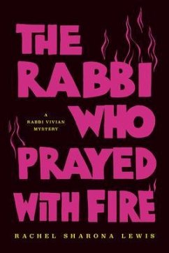 The Rabbi Who Prayed with Fire (eBook, ePUB) - Lewis, Rachel