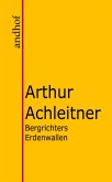 Bergrichters Erdenwallen (eBook, ePUB)