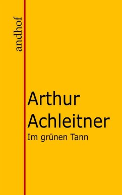 Im grünen Tann (eBook, ePUB) - Achleitner, Arthur