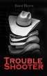 Trouble Shooter (eBook, ePUB) - Bild 1