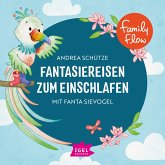 FamilyFlow. Fantasiereisen zum Einschlafen mit Fanta Sievogel (MP3-Download)