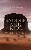 Saddle and Ride: Western Classics - Boxed Set (eBook, ePUB)