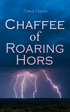 Chaffee of Roaring Horse (eBook, ePUB) - Haycox, Ernest