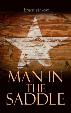 Man in the Saddle (eBook, ePUB) - Haycox, Ernest