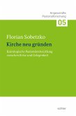 Kirche neu gründen (eBook, PDF)