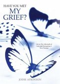 Have You Met My Grief? (eBook, ePUB)