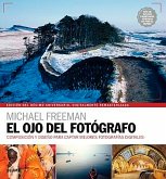 El ojo del fotógrafo (eBook, ePUB) El ojo del fotógrafo (eBook, ePUB)