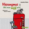 Hieronymus oder Wie man wild wird... - Bild 1