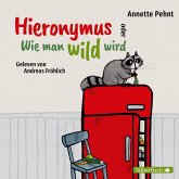Hieronymus oder Wie man wild wird (MP3-Download)