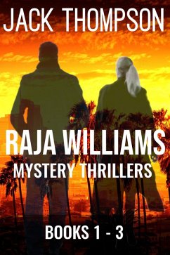 Raja Williams Mystery Thriller Series, Books 1-3 (Raja Williams Mystery Thrillers) (eBook, ePUB) - Thompson, Jack
