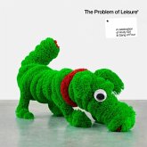 The Problem Of Leisure (2lp Gatefold) (Vinyl)