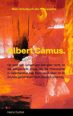 Mein Schulbuch der Philosophie - ALBERT CAMUS (eBook, ePUB) - Duthel, Heinz
