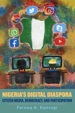 Nigeria's Digital Diaspora (eBook, ePUB) - Kperogi, Farooq A.