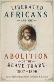 Liberated Africans and the Abolition of the Slave Trade, 1807-1896 (eBook, ePUB)