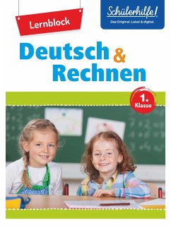 Übungsblock Deutsch + Rechnen 1. Klasse - Christian, Eva; Speicher, Katja; Beck, Marc; Scheller, Anne; Weitbrecht, Ellen