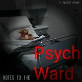 Notes To The Psych Ward (eBook, ePUB)