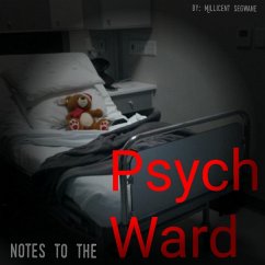 Notes To The Psych Ward (eBook, ePUB) - Segwane, Millicent
