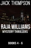 Raja Williams Mystery Thriller Series, Books 4-6 (Raja Williams Mystery Thrillers) (eBook, ePUB)