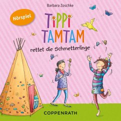 Tippi Tamtam rettet die Schmetterlinge (MP3-Download) - Zoschke, Barbara; Kann, Nino