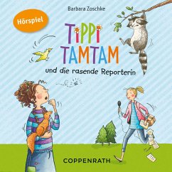 Tippi Tamtam und die rasende Reporterin (MP3-Download) - Kann, Nino; Zoschke, Barbara