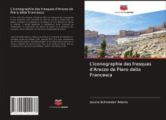 Cover L'iconographie des fresques d'Arezzo de Piero della Francesca